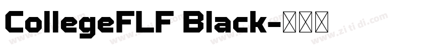 CollegeFLF Black字体转换